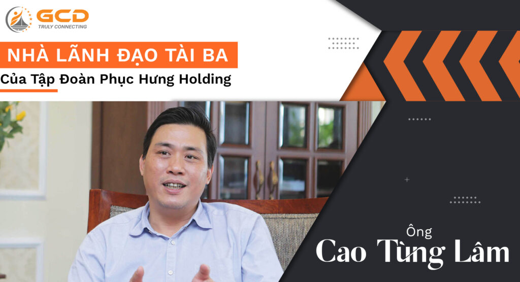 cao-tung-lam-nha-lanh-dao-tap-doan-phuc-hung-holdings